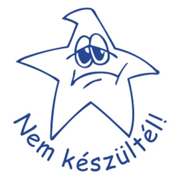 Motivációs bélyegző, Nem készültél!